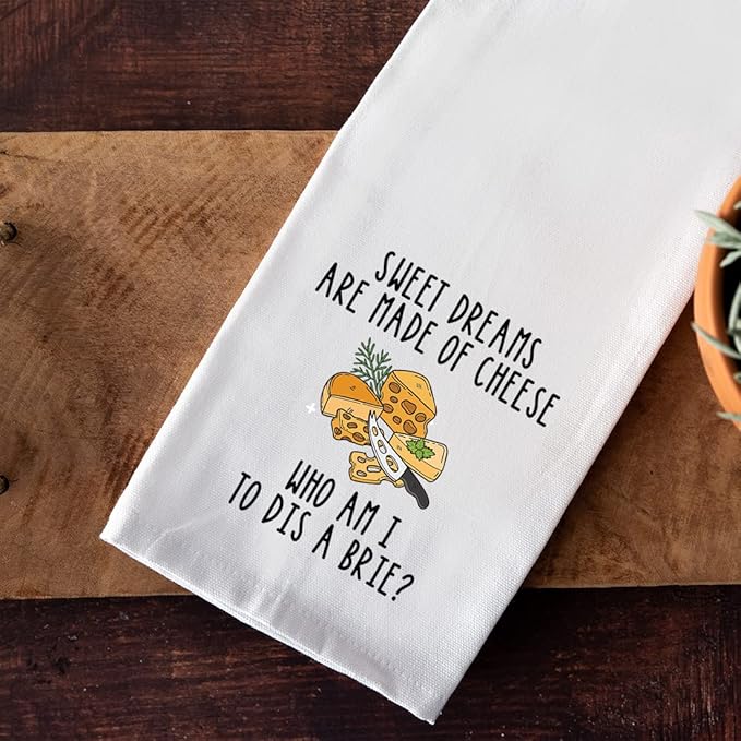 Andaz Press Funny Retro Kitchen Towel, Flour Sack Tea Towel, Sweet Dreams are Made of Cheese Who Am I to Dis A Brie Funny Birthday for Mom, Daughter, Sister, Friend, Women, Gag Gift