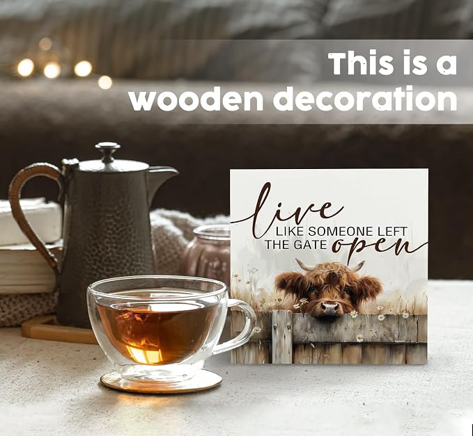 Highland Cow Sign - Farmhouse Western Animal Office Kitchen Bedroom Decor,Rustic Farm Live like Someone Left the Gate Open Home Decor Signs,Highland Cow Gifts for Women,6x6