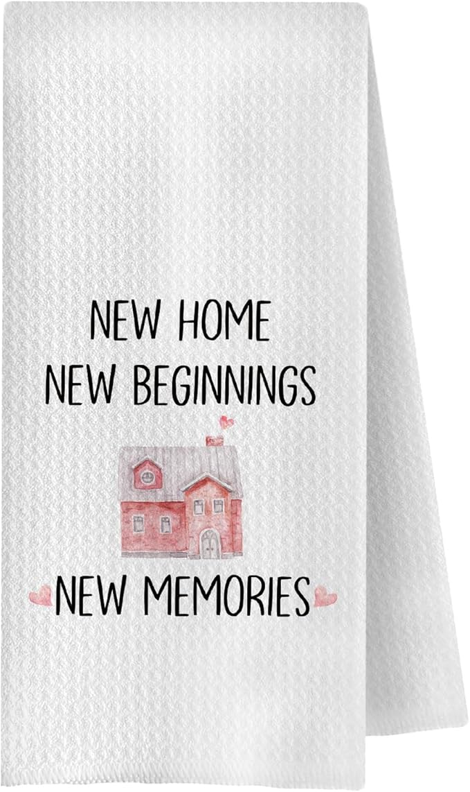 Housewarming Gifts Kitchen Towels, New Home Gifts for Women Dish Tea Towels for Kitchen Decor, New Home New Beginning New Memories Decorative Hand Towel for Bathroom, 16x24 Inches