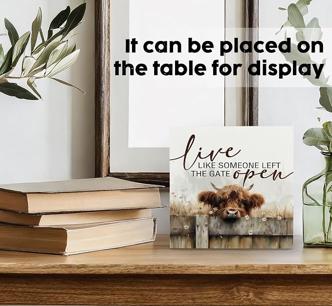 Highland Cow Sign - Farmhouse Western Animal Office Kitchen Bedroom Decor,Rustic Farm Live like Someone Left the Gate Open Home Decor Signs,Highland Cow Gifts for Women,6x6