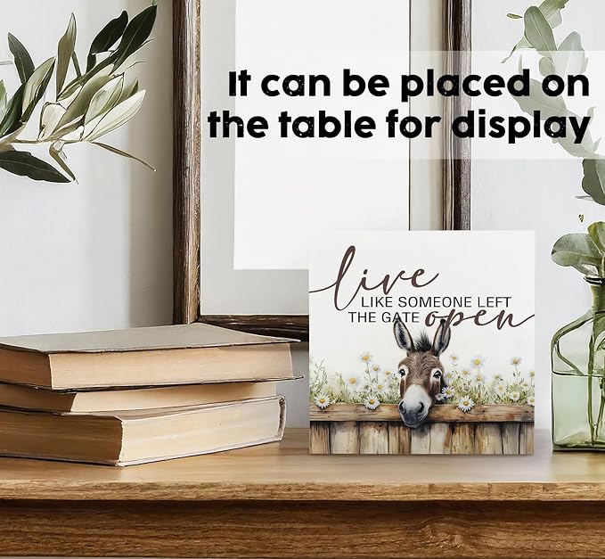 Donkey Decor Signs,Farm House Cottagecore Animal Wooden Signs,Rustic Farmhouse Live Like Someone Left The Gate Open Wood Sign,Donkey Animal Office Bedroom Kitchen Decor,6x6