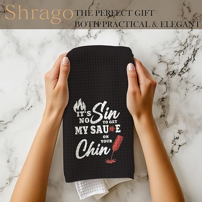 Funny Cooking Kitchen Towels, Gifts for Cooking Lovers, Housewarming Gifts Dish Tea Towels for Kitchen, It's No Sin to Get My Sauce on Your Chin Decorative Hand Towel, 16x24 Inch