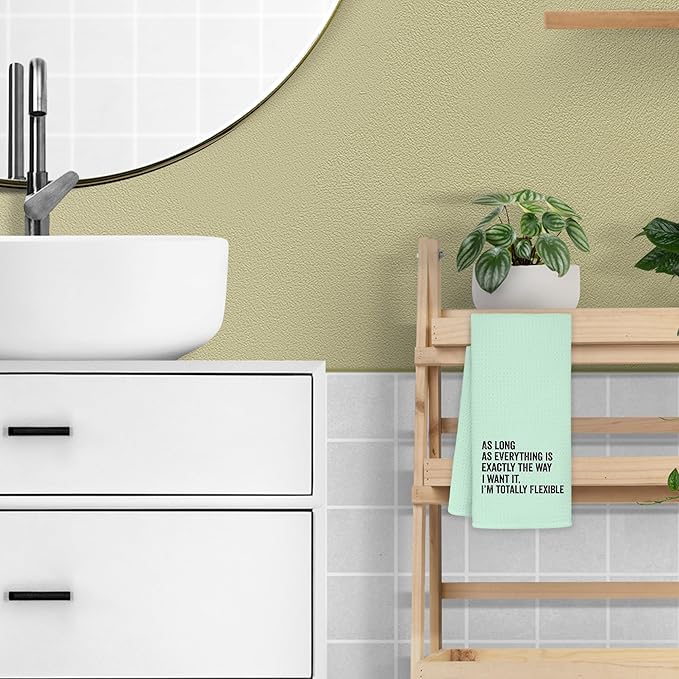 Funny Kitchen Towels - As Long As Everything is Exactly The Way I Want It I'm Totally Flexible Decorative Hand Towels for Bathroom, Funny Dish Towels for Kitchen, Sage Green Towel