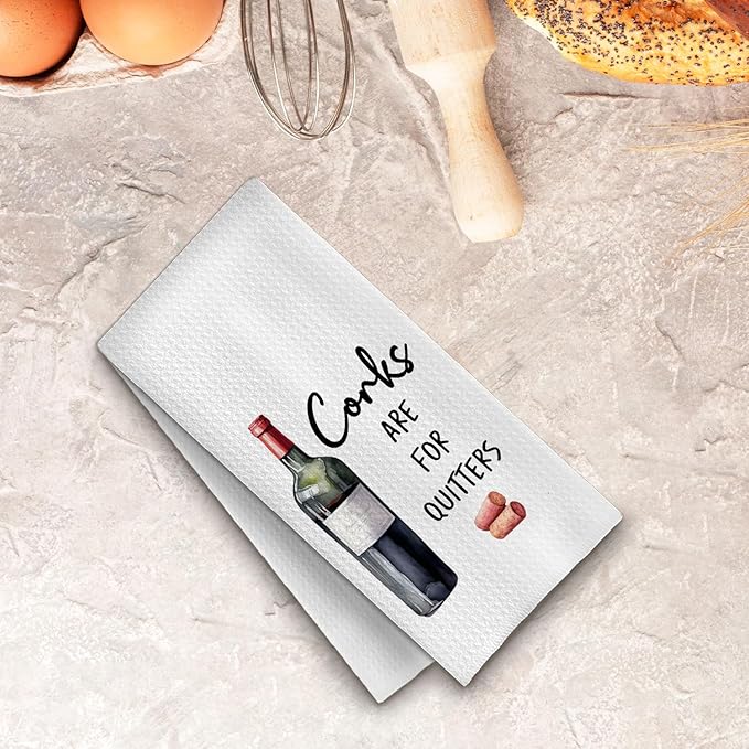 Corks are for Quitters Funny Wine Kitchen Towels, Dish Tea Towels for Home Bar Decor, Wine Kitchen Decor, Funny Saying Decorative,16x24 Inches