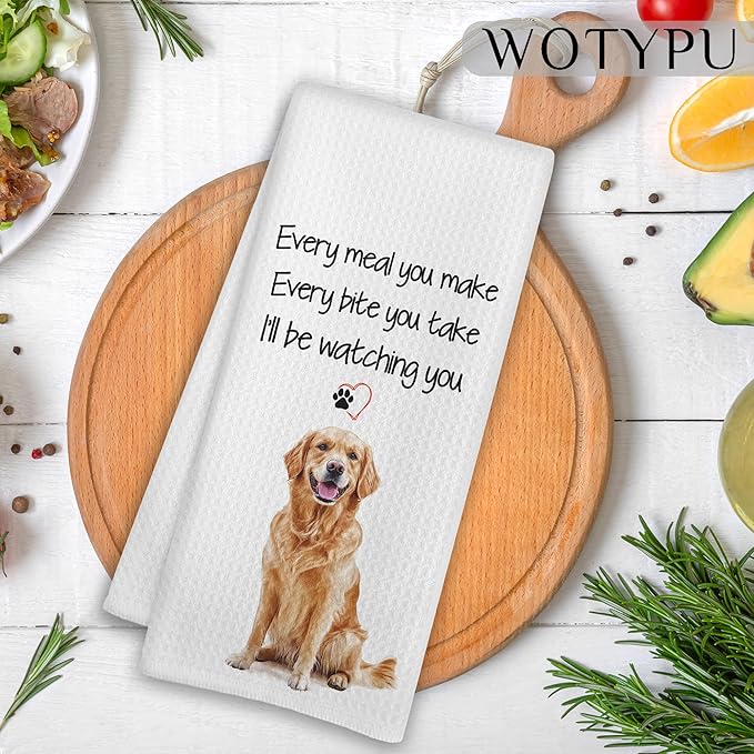 Funny Golden Retriever Gift Kitchen Towels, Gifts for Golden Retriever Lovers Dish Tea Towel, Every Meal You Make Every Bite You Take Decorative Hand Towels for Kitchen Decor, 16x24 Inch