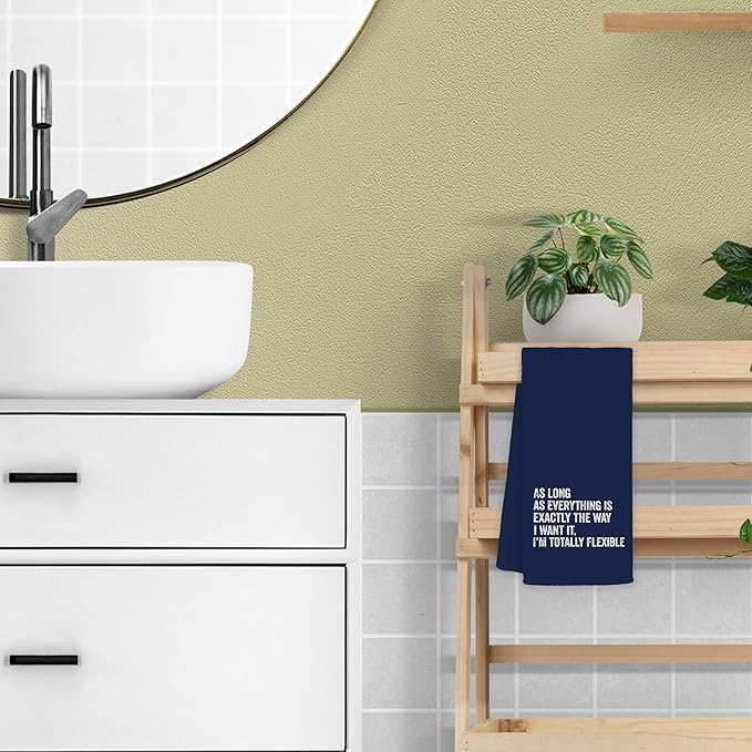 Funny Kitchen Towels - As Long As Everything is Exactly The Way I Want It I'm Totally Flexible Decorative Hand Towels for Bathroom, Navy Blue Towels