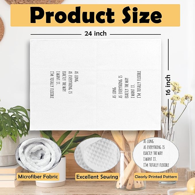 Funny Humorous Kitchen Towels Adult Humor, Sarcastic Gifts for Women Hand Towels for Bathroom, As Long As Everything is Exactly The Way Decorative Tea Towels Dish Towels 16x24 Inch