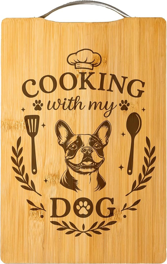 Bamboo Cutting Board, Funny Dog Lover Gift, Handmade Kitchen Decor – Cooking with My Dog (Boston Terrier)