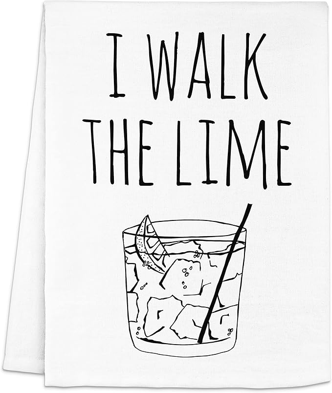Funny Dish Towel, I Walk The Lime, Flour Sack Kitchen Towel, Sweet Housewarming Gift, Farmhouse Kitchen Decor, White or Gray (White)