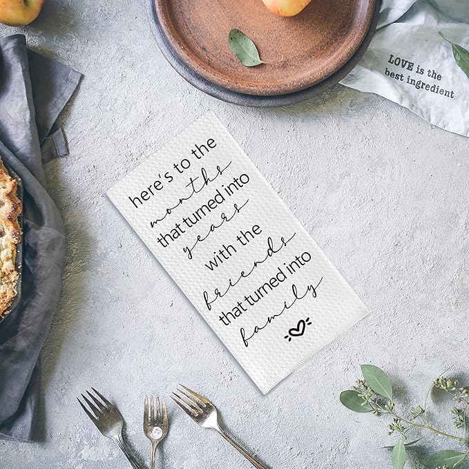 Friendship Quote Kitchen Towels, Friendship Gifts for Women Men Friends, Bestie BFF Gifts, Best Friend Birthday Gifts for Women Men, Here's to The Months That Turned Into Years, 16x24 Inch